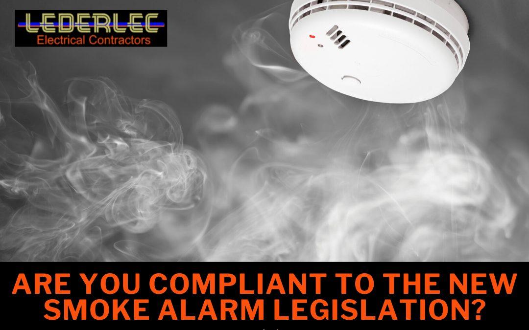 Are you compliant to the new smoke alarm legislation Are you compliant to the new smoke alarm legislation